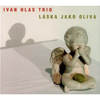 Česká hudba Láska jako oliva - Ivan Hlas Trio [CD]