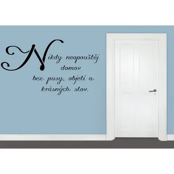 Samolepící dekorace Samolepky na zeď-Nápis-Nikdy neopouštěj domov - M (50 x 28 cm)