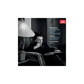 Česká hudba Ilja Hurník – Debussy: Dvě arabesky, Rytiny, Obrazy, Dětský koutek - Ravel: Valčíky vznešené a tesklivé CD - DOPRAVA ZDARMA od 2 000 Kč
