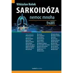 Sarkoidóza: Nemoc mnoha tváří - Vítězslav Kolek (2019, pevná)