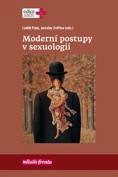 Moderní postupy v sexuologii - Jaroslav Zvěřina, Luděk Fiala (2019, pevná)