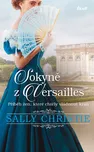 Sokyně z Versailles - Sally Christie…