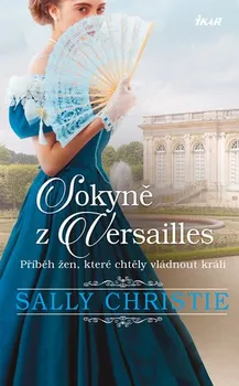 Sokyně z Versailles - Sally Christie (2019, pevná)