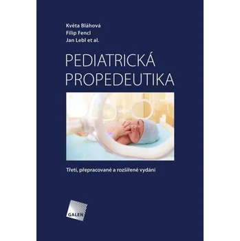 Pediatrická propedeutika - Jan Lebl a…