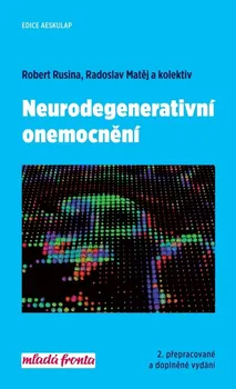 Neurodegenerativní onemocnění - Robert Rusina a kol. (2019, pevná)
