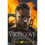 Vikingové: Nájezdy synů - Lasse Holm…
