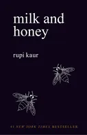 Milk and Honey - Rupi Kaur [EN] (2015, brožovaná)