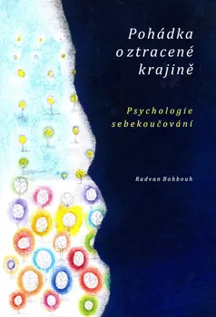 Osobní rozvoj Pohádka o ztracené krajině - Radvan Bahbouh (2018, pevná)