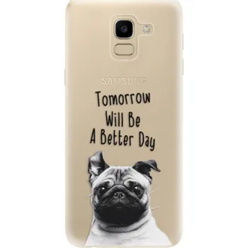 Pouzdro na mobilní telefon Odolné silikonové pouzdro iSaprio - Better Day 01 - Samsung Galaxy J6