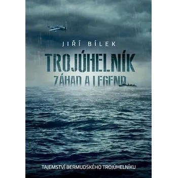 Trojúhelník záhad a legend: Tajemství…