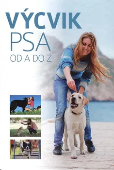 Chovatelství Výcvik psa od A do Z - Bookmedia (2019, pevná)