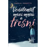Vzdálenost mezi mnou a třešní - Paola…