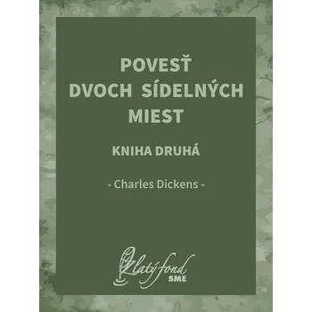 Kniha Povesť dvoch sídelných miest. Kniha druhá - Charles Dickens (E-Kniha)