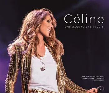 Zahraniční hudba Céline... Une Seule Fois: Live 2013 - Celine Dion [2CD + DVD]