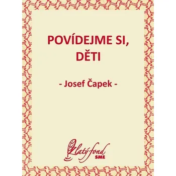 Kniha Povídejme si, děti - Josef Čapek (E-Kniha)