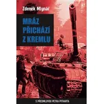 Mráz přichází z Kremlu - Zdeněk Mlynář…