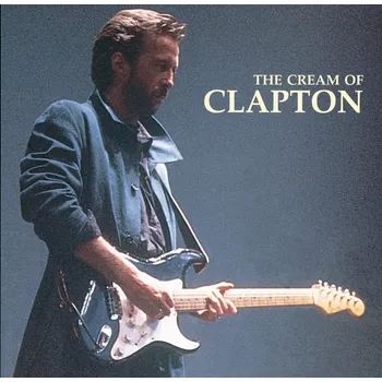 The Cream Of Clapton - Eric Clapton [CD]
