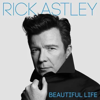 Zahraniční hudba Beautiful Life - Rick Astley [CD]