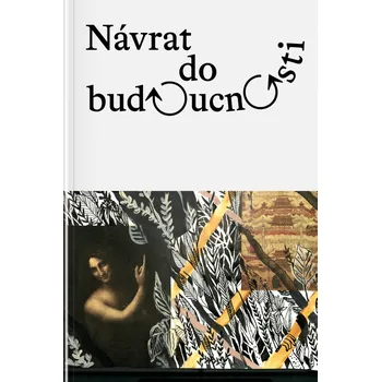 Návrat do budoucnosti - Václav Janoščík, Eva Skopalová (2019, brožovaná)