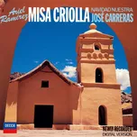 Misa Criolla - José Carreras, Ariel…