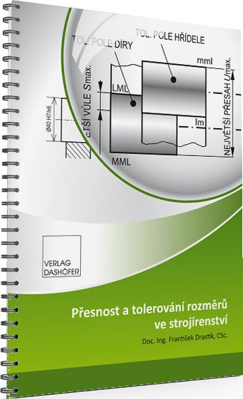 Přesnost a tolerování rozměrů ve strojírenství - Verlag Dashöfer