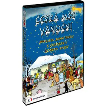 DVD film DVD Česká mše vánoční Jakuba Jana Ryby s obrázky Josefa Lady (2019)