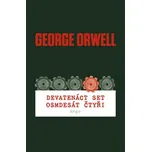 Devatenáct set osmdesát čtyři - George…
