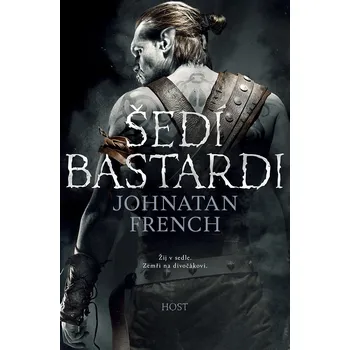 Šedí bastardi - Jonathan French (2019,…
