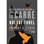 Holubí tunel: Příběhy ze života - John…
