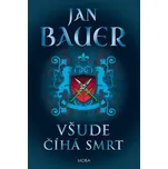 Všude číhá smrt - Jan Bauer (2020,…
