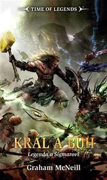 Warhammer: Král a Bůh - Graham McNeill (2018, pevná)
