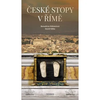 České stopy v Římě - David Válka, Benedicta Hübnerová (2018, brožovaná bez přebalu lesklá)