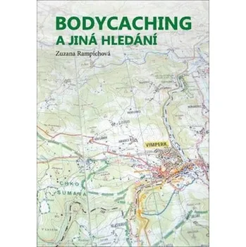 Bodycaching a jiná hledání - Zuzana…
