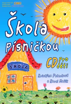 Česká hudba Škola písničkou - Kristýna Peterková, Kája Mařík [CD]