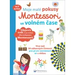 Moje malé pokusy Montessori ve volném…