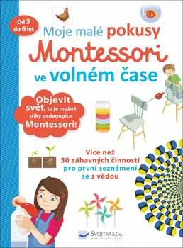 Bystrá hlava Moje malé pokusy Montessori ve volném čase - Coline Creton, Rémy Léglise (2019, brožovaná)