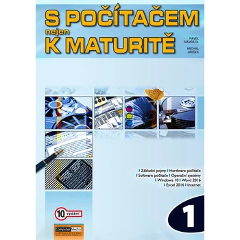 S počítačem nejen k maturitě 1 - Pavel…