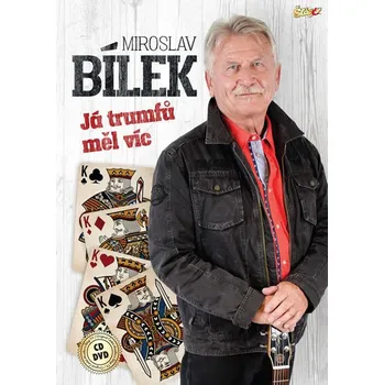 Česká hudba Já trumfů měl víc - Miroslav Bílek [CD + DVD]