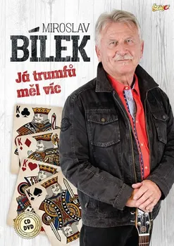 Česká hudba Já trumfů měl víc - Miroslav Bílek [CD + DVD]