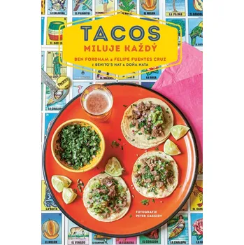 Tacos miluje každý - Ben Fordham,…
