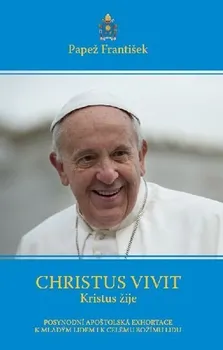 Duchovní literatura Christus vivit: Kristus žije - Papež František (2019, brožovaná)