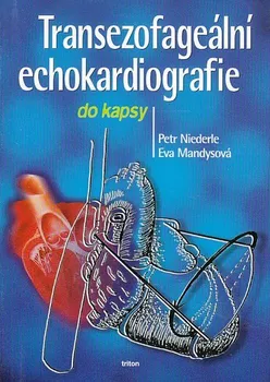 Transezofageální echokardiografie do kapsy - Eva Mandysová, Petr Niederle (2000, brožovaná)