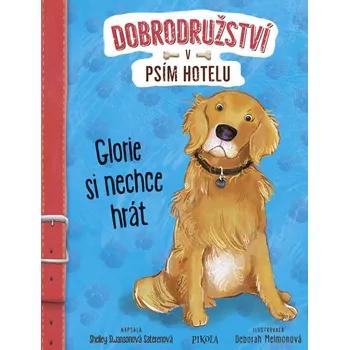 Glorie si nechce hrát - Shelley Swanson Saterenová (2019, vázaná)