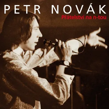 Česká hudba Přátelství na n-tou - Petr Novák [2CD]