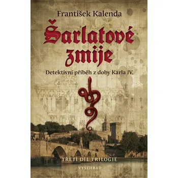 Recenze Šarlatové zmije: Detektivní příběh z doby Karla IV. - František Kalenda (2019, vázaná s papírovým potahem s laminovaným přebalem)