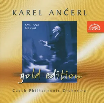 Česká hudba Gold Edition 1: Smetana Má vlast -  Karel Ančerl, Czech Philharmonic Orchestra [CD]