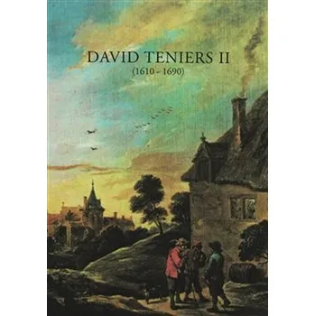 Umění David Teniers II: 1610-1690 - Jan Knotek (2018, brožovaná)