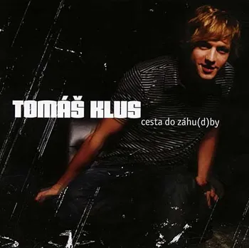 Česká hudba Cesta do záhu(d)by - Tomáš Klus [CD]