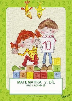 Matematika pro 1. ročník ZŠ - Jana Potůčková (2017, brožovaná)