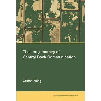 Cizojazyčná kniha Long Journey of Central Bank Communication - Issing, Otmar (President, Geothe University Frankfurt)